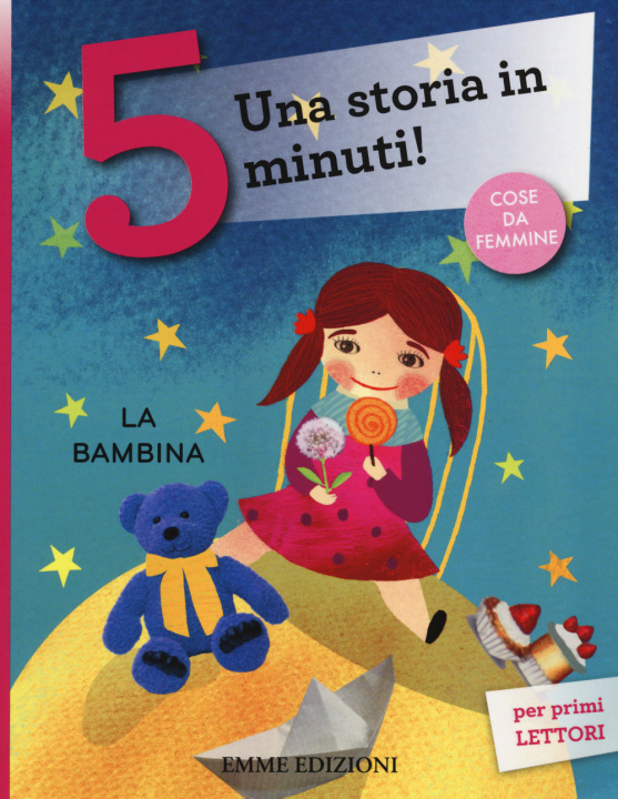 Kniha La bambina. Una storia in 5 minuti! Francesca Lazzarato