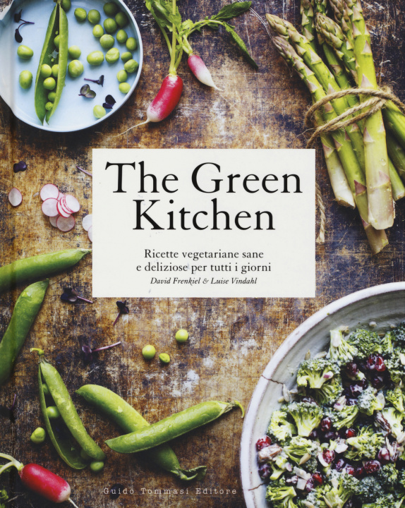 Carte The green kitchen. Ricette vegetariane sane e deliziose per tutti i giorni David Frenkiel
