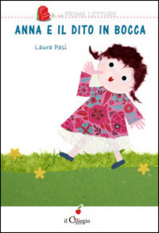 Boek Anna e il dito in bocca Laura Pasi