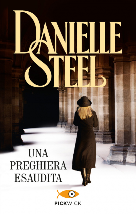 Kniha Una preghiera esaudita Danielle Steel