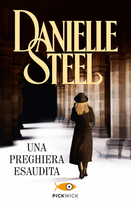 Knjiga Una preghiera esaudita Danielle Steel