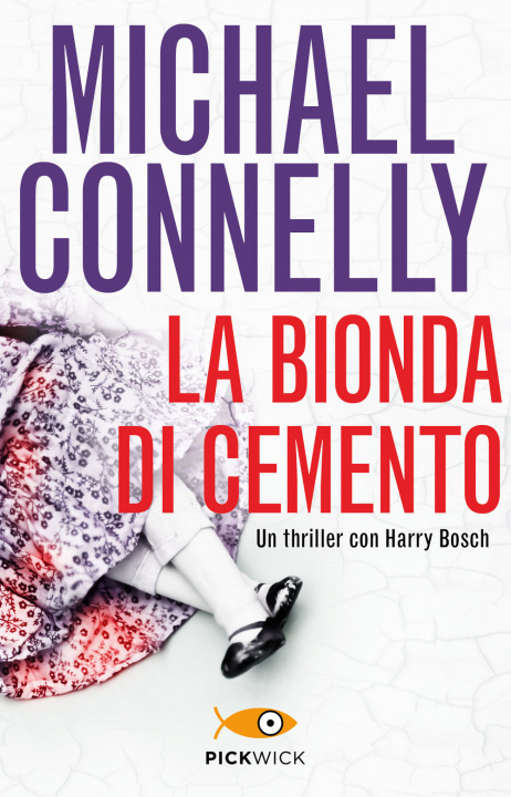 Βιβλίο La bionda di cemento Michael Connelly