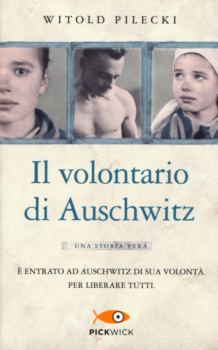 Kniha Il volontario di Auschwitz Witold Pilecki