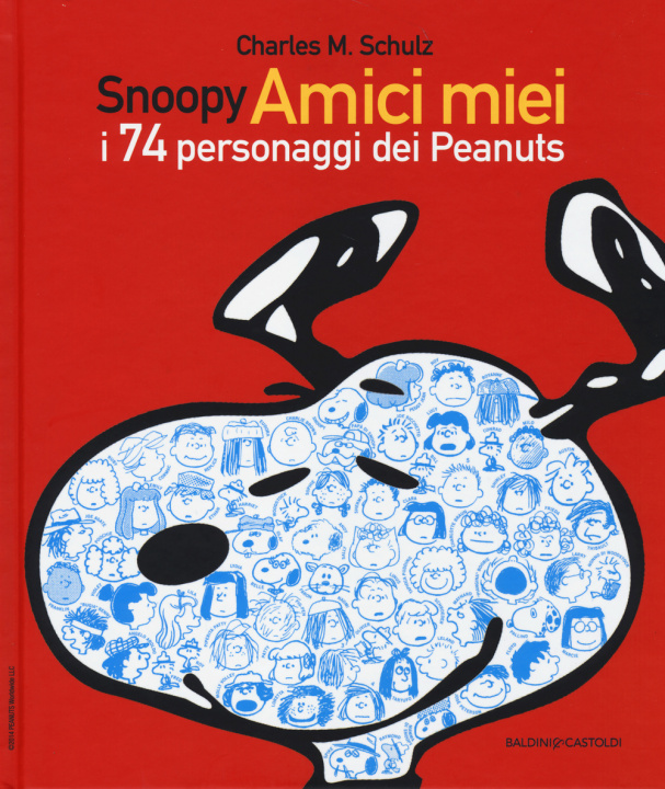 Kniha Snoopy amici miei. I 74 personaggi dei Peanuts Charles M. Schulz