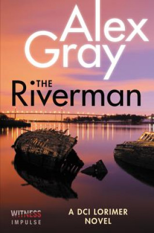 Kniha The Riverman Alex Gray