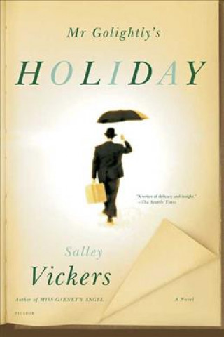 Könyv MR GOLIGHTLYS HOLIDAY Salley Vickers