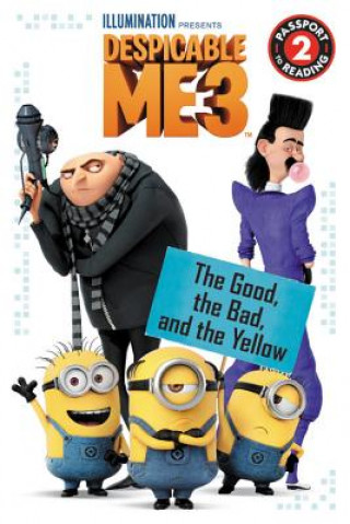 Kniha Despicable Me 3: The Good, the Bad, and the Yellow Universal