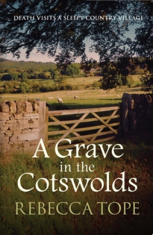 Buch Grave in the Cotswolds Rebecca Tope