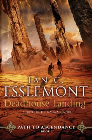 Книга DEADHOUSE LANDING Ian C. Esslemont