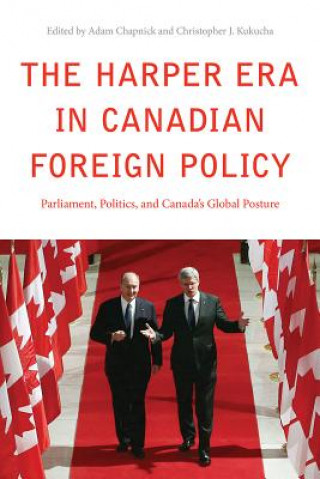 Carte Harper Era in Canadian Foreign Policy Adam Chapnick