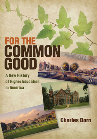 Könyv For the Common Good Charles Dorn