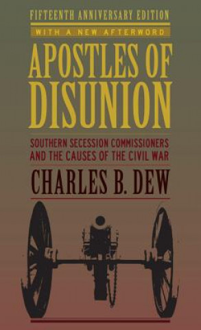 Libro Apostles of Disunion Charles B. Dew