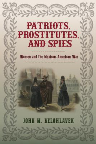 Carte Patriots, Prostitutes, and Spies John M. Belohlavek