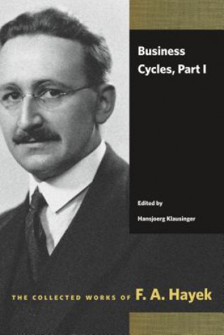 Książka Business Cycles Friedrich A. Von Hayek