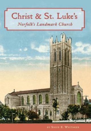 Boek CHRIST & ST LUKES Sigur E. Whitaker