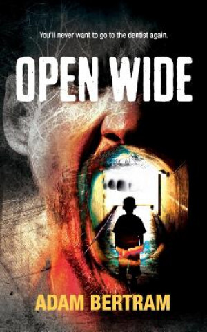 Kniha Open Wide Adam Bertram