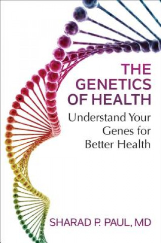 Könyv Genetics of Health Sharad P. Paul