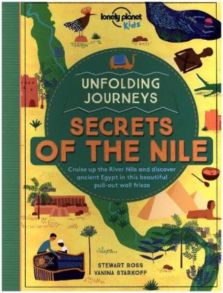 Kniha Lonely Planet Kids Unfolding Journeys - Secrets of the Nile Lonely Planet