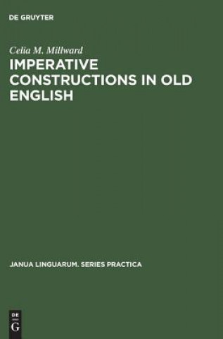 Könyv Imperative constructions in old English Celia M. Millward