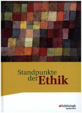 Książka Standpunkte der Ethik. Schülerband 