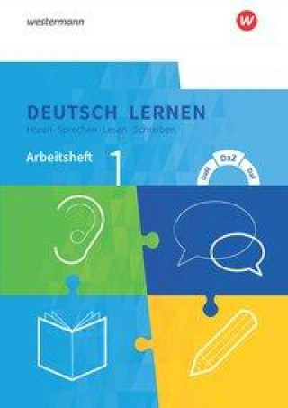 Kniha Deutsch lernen 1. Arbeitsheft. Hören - Sprechen - Lesen - Schreiben 
