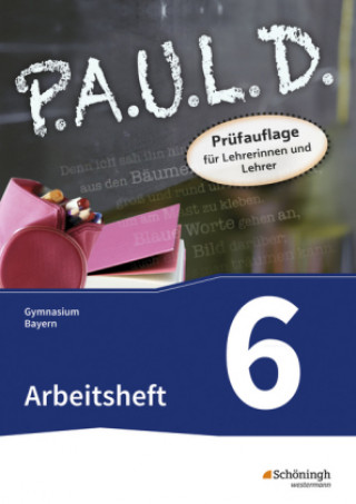 Книга P.A.U.L. D. (Paul) 6. Arbeitsheft. Gymnasien. Bayern 