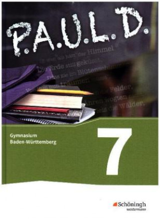 Kniha P.A.U.L. D. (Paul) 7. Schülerbuch. Gymnasien. Baden-Württemberg u.a. 