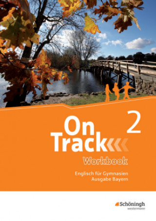 Книга On Track 2. Workbook. Englisch für Gymnasien. Bayern 