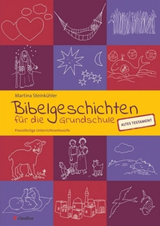 Kniha Bibelgeschichten für die Grundschule Martina Steinkühler