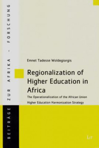 Kniha Regionalization of Higher Education in Africa Emnet Tadesse Waldegiorgis