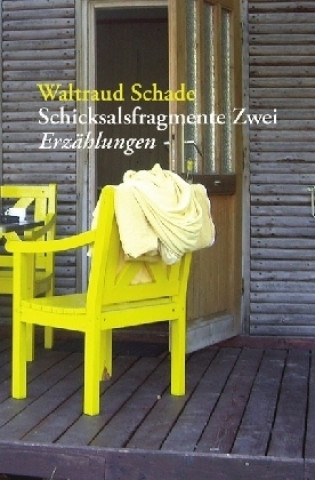 Book Schicksalsfragmente Zwei Waltraud Schade