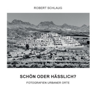 Knjiga Schön oder hässlich? Robert Schlaug