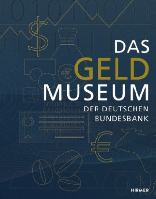 Książka Das Geldmuseum der Deutschen Bundesbank Deutsche Bundesbank