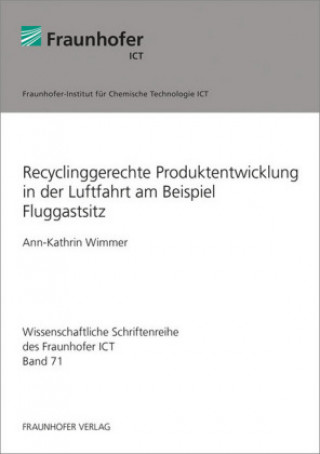 Kniha Recyclinggerechte Produktentwicklung in der Luftfahrt am Beispiel Fluggastsitz. Ann-Kathrin Wimmer
