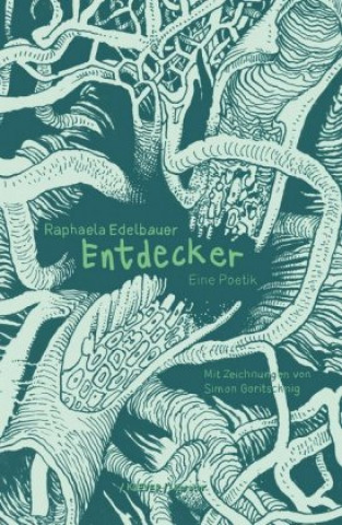 Kniha Entdecker Raphaela Edelbauer