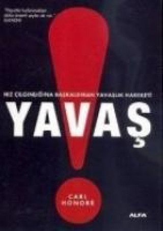 Kniha Yavas Carl Honore