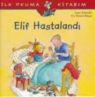 Knjiga Elif Hastalandi Liane Schneider