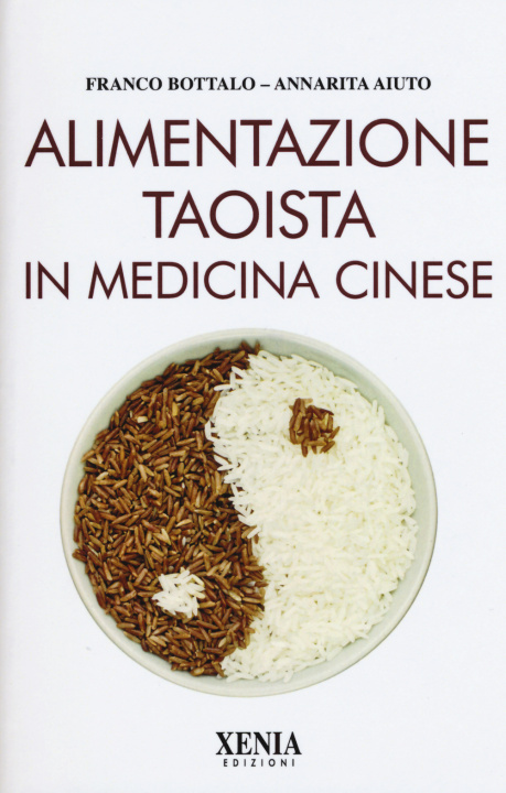 Kniha Alimentazione taoista in medicina cinese Annarita Aiuto