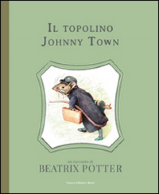 Książka Il topolino Johnny Town Beatrix Potter