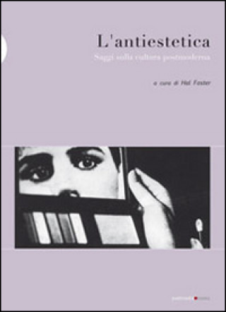 Kniha L'antiestetica H. Foster