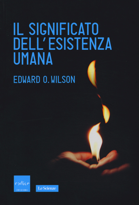 Buch Il significato dell'esistenza umana Edward O. Wilson