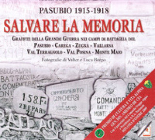 Kniha Salvare la memoria. Pasubio 1915-1918 Claudio Gattera