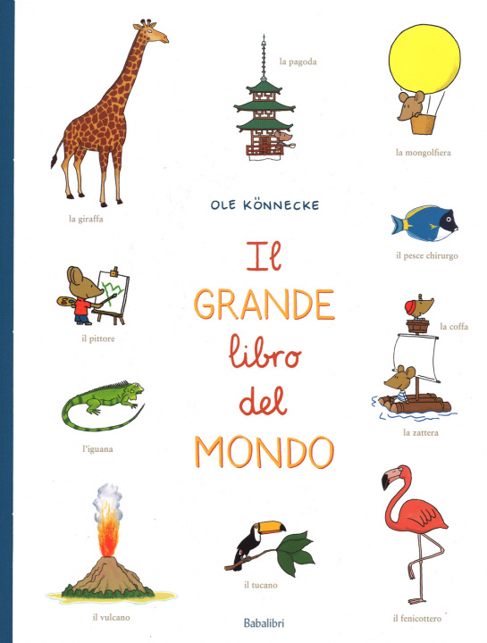 Kniha Il grande libro del mondo Ole Könnecke