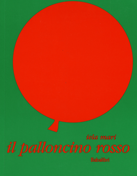 Buch Il palloncino rosso Iela Mari