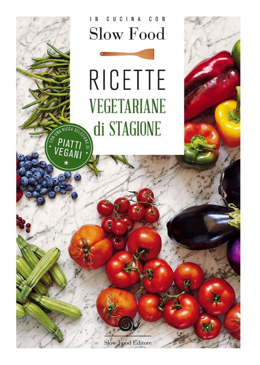 Könyv In cucina con Slow Food. Ricette vegetariane di stagione B. Minerdo
