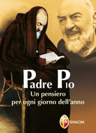 Könyv Un pensiero per ogni giorno dell'anno Pio da Pietrelcina (san)