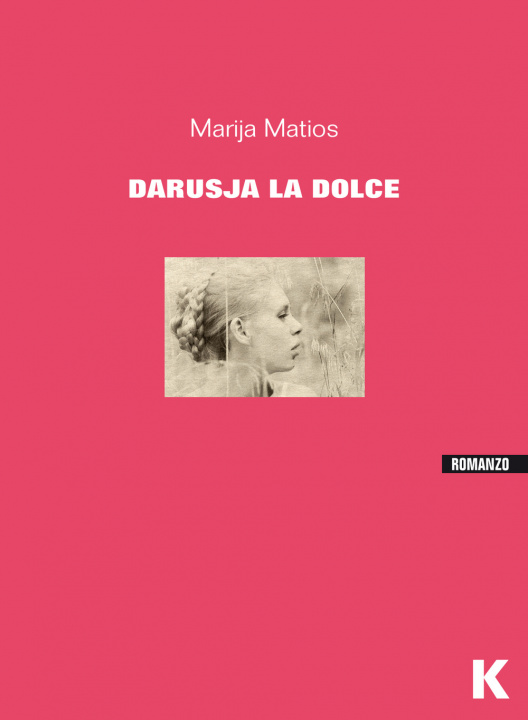 Könyv Darusja la dolce Marija Matios