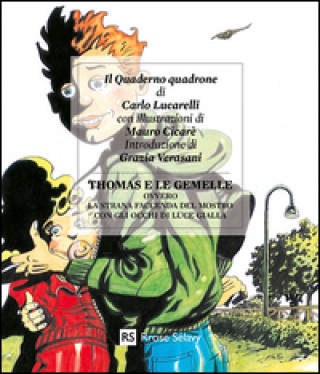 Knjiga Thomas e le gemelle ovvero la strana faccenda del mostro con gli occhi di luce gialla 