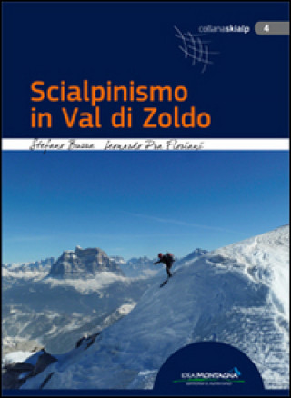 Kniha Scialpinismo in Val di Zoldo Stefano Burra