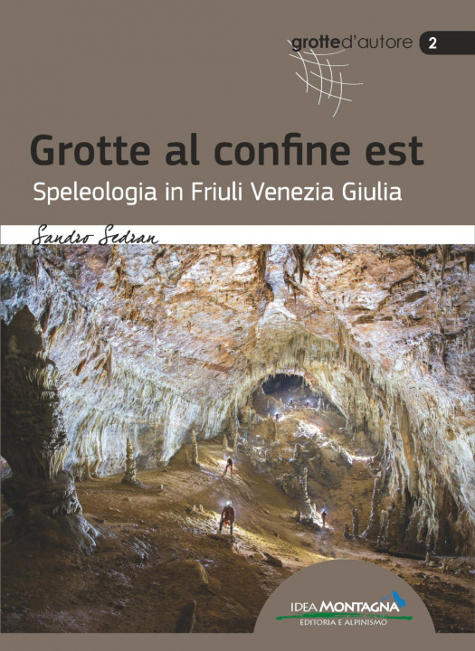 Livre Grotte al confine est Sandro Sedran